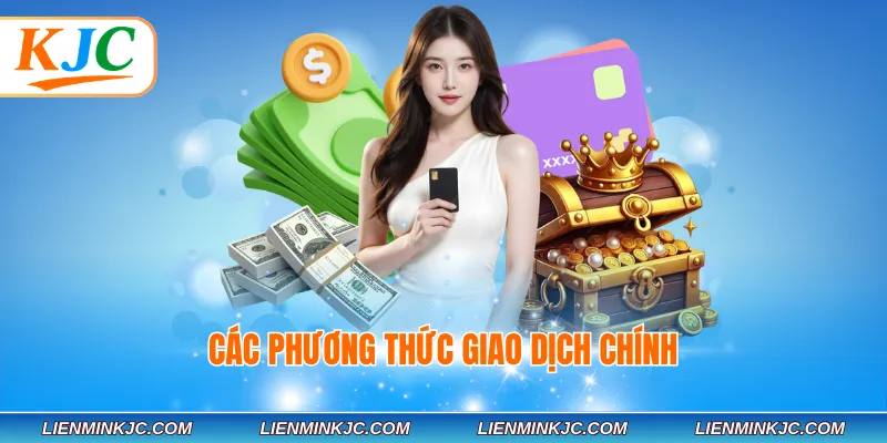 Các phương thức giao dịch chính