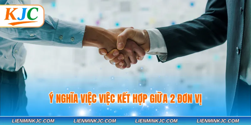Ý nghĩa việc việc kết hợp giữa 2 đơn vị